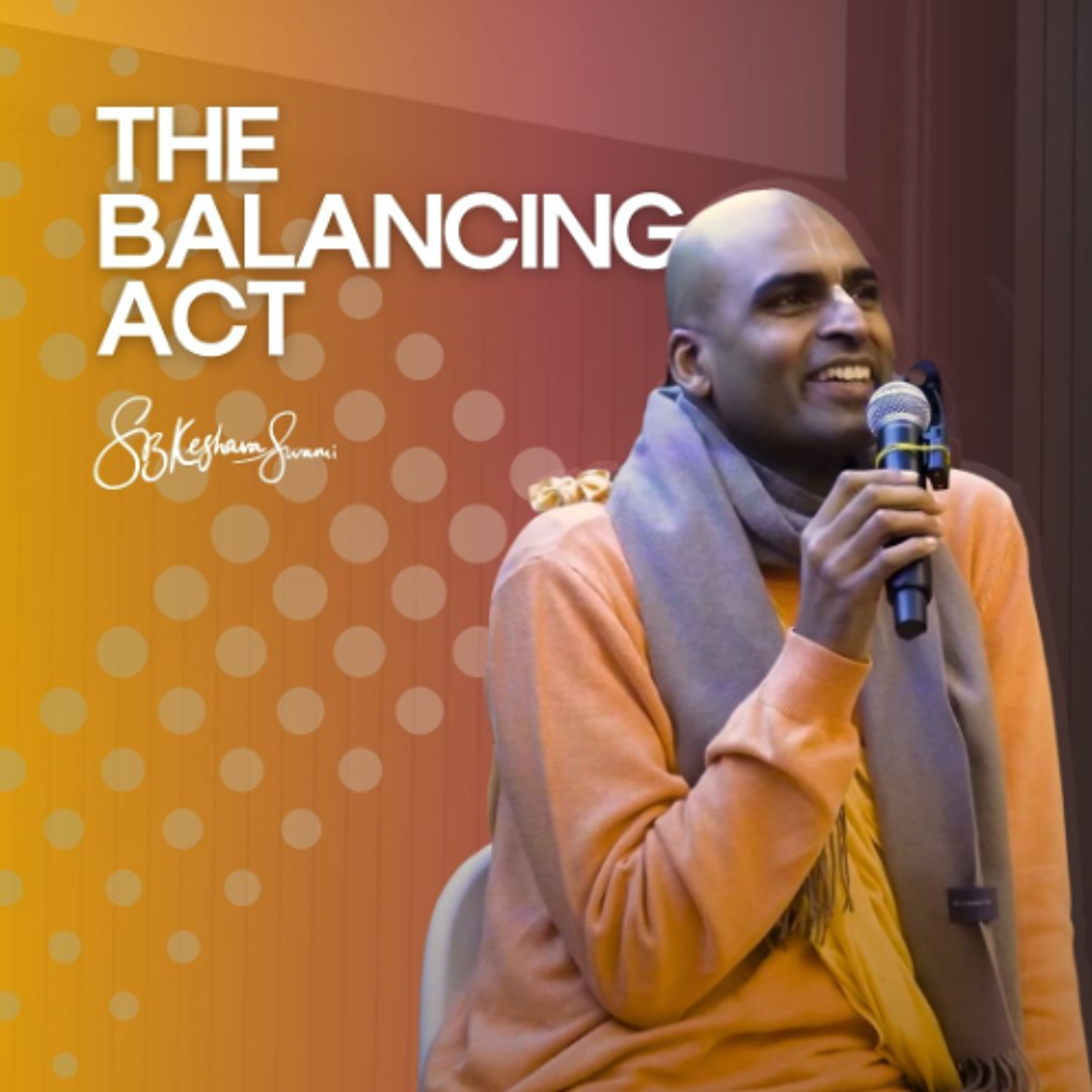 The Balancing Act | S.B. Keshava Swami in Hong Kong | January 2025