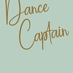 VIEW PDF 📧 Dance Captain: Stylish Lined Journal with Mint Green Cover by  Arlo Beatr