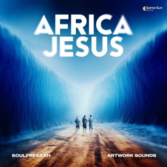 Africa Jesus (feat. Artwork Sounds)