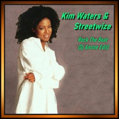 Kim Waters And Streetwize - Rock The Boat (Dj Amine Edit)