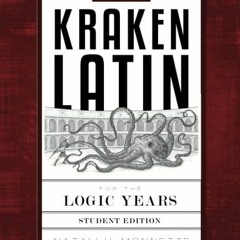 Access EBOOK √ Kraken Latin 1: Student Edition by  Natali H. Monnette [PDF EBOOK EPUB