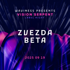 Zvezda Beta @ Waviness - 2025.09.19.
