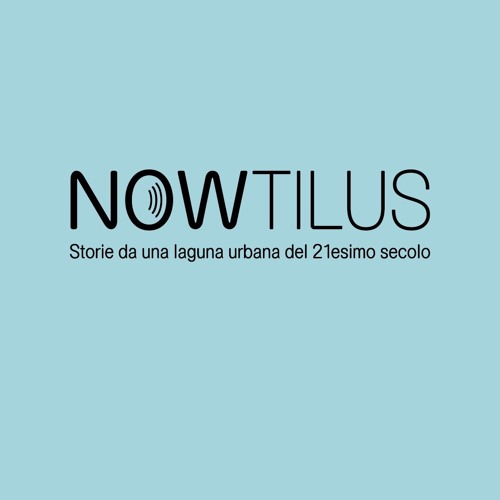 Stream 1.11 Nowtilus: Tutte le Venezie del Mondo con Alberto Toso Fei by  TBA21–Academy Radio | Listen online for free on SoundCloud