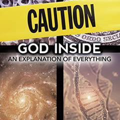 VIEW KINDLE 📩 Caution: God Inside An Explanation of Everything by  Shane H. Roberts