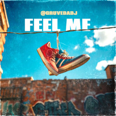 FEEL ME