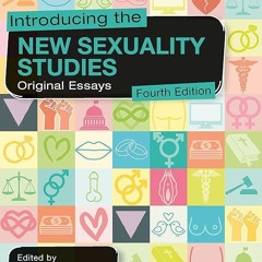 ⚡PDF❤ Introducing the New Sexuality Studies: Original Essays