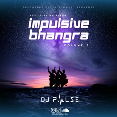DJ Pulse Ft. MC Rohan - Impulsive Bhangra Vol 3