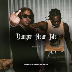 "Danger Near Me" (Timbaland Hard 2000s Type Beat)