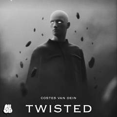 Costel Van Dein - Twisted (Original Mix)