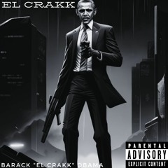 Barack "El Crakk" Obama