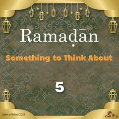 Ramadan 5