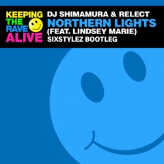 DJ Shimamura & Relect Feat. Lindsey Marie - Northern Lights (Sixstylez Bootleg)