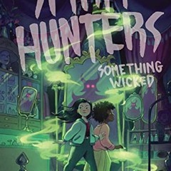 ✔️ [PDF] Download Spirit Hunters #3: Something Wicked by  Ellen Oh