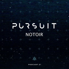 Pursuit Podcast 021 | Notoir (ADE 2020 Pursuit Showcase NDSM Sessions)