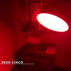 Sesh Cinco