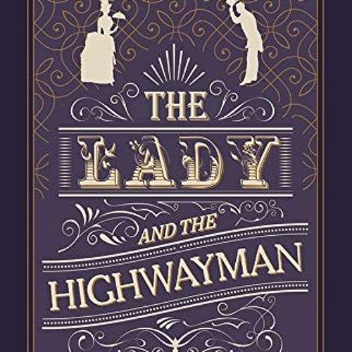 [Read] [EBOOK EPUB KINDLE PDF] The Lady and the Highwayman [Proper Romance] (The Drea