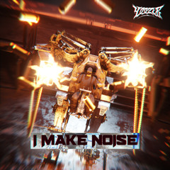 I MAKE NOISE - YOOZER [FREE DOWNLOAD)