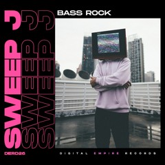 [OUT NOW!!] Sweep J - Bass Rock (Original Mix)Electro House Chart #16