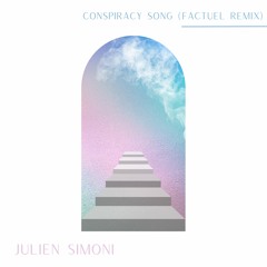 Julien Simoni - Conspiracy Song (Factuel Remix)