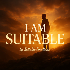 I Am Suitable v5
