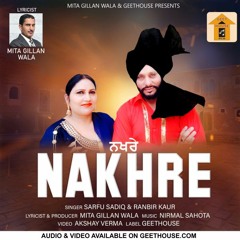 Nakhre - Sarfu Sadiq & Ranbir Kaur