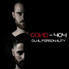 DUAL PERSONALITY - COVID - 404 2020