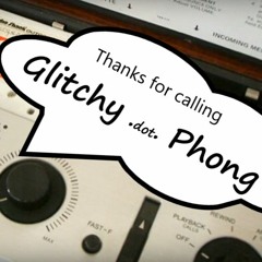 Glitchy Dot Phong - Keep It Ringing Mtlsir Remix