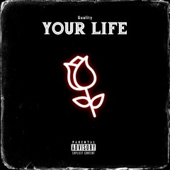 Your Life