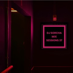Dj Sorcha - Mix Sessions Vol 37 Jan  2023