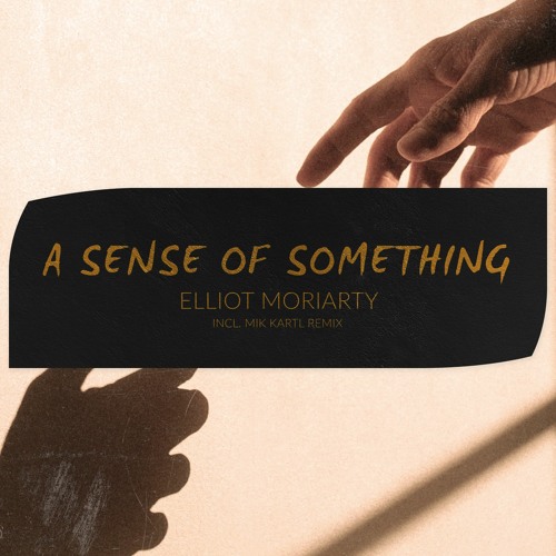 PREMIERE: Elliot Moriarty - A Sense Of Something (Mik Kartl Remix) [Hidden Vibes]