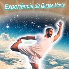 Experiência De Quase Morte