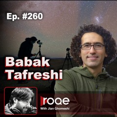 Roqe Ep#260 - Babak Tafreshi