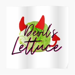 Devil's lettuce