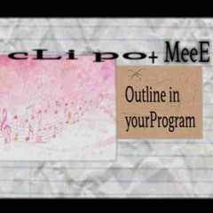 Outline in yourProgram &- MeeE
