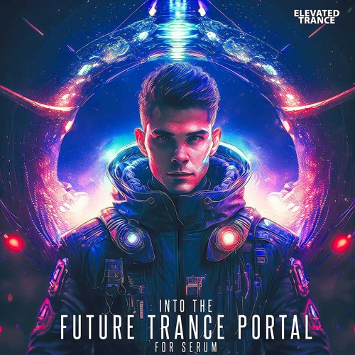 Into The Future Trance Portal For Serum