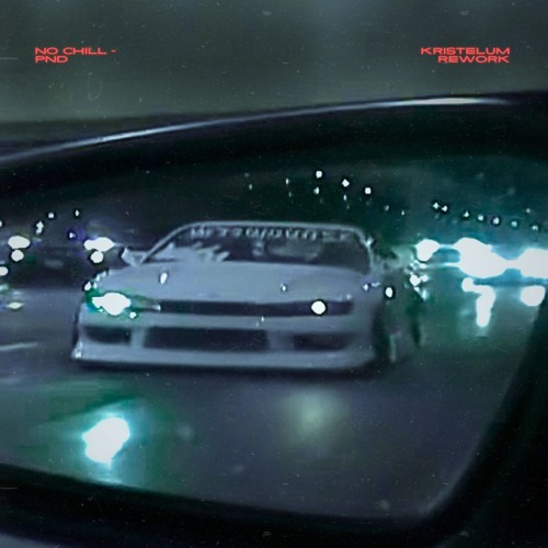 No Chill - PartyNextDoor (kristelum Rework) [Unfin. Demo]