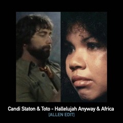 Candi Staton & Toto - Hallelujah Anyway & Africa [Discoslap Edit]