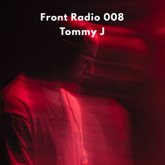 Front Radio 008 - Tommy J - Opening Identified Patient at NWHR