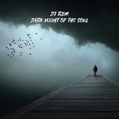 DJ RBM - Dark Night Of The Soul (Original Mix)