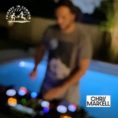 Chris Marcell DJ SET for Friends in Common 9/07/2020 @ SAT