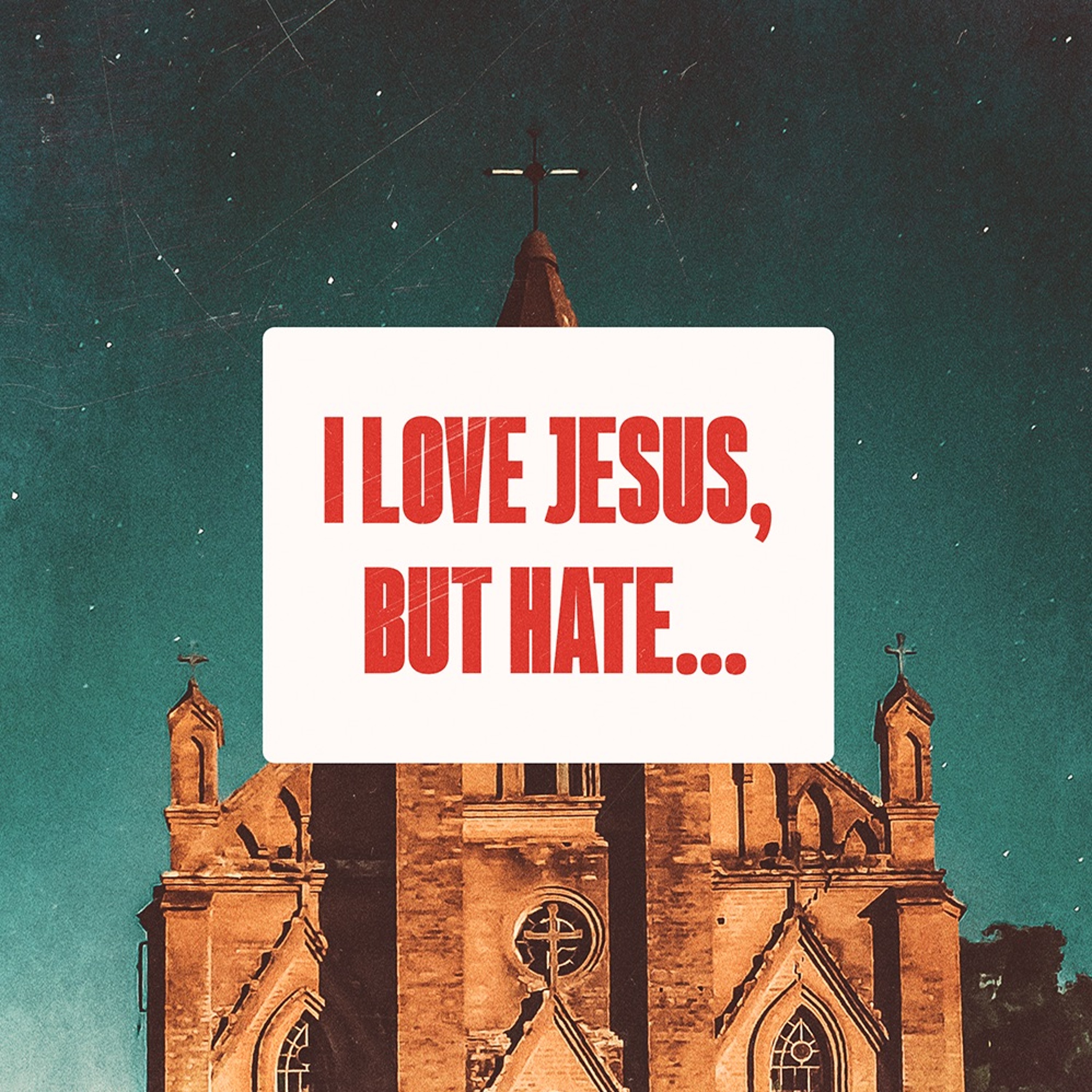 I Love Jesus But Hate... | Part 4: Counterfeit Community | Jason Montano episode artwork