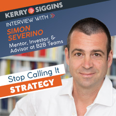 Stop Calling it Strategy w/ Simon Severino