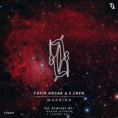 Fatih Kosar & Eren - Warrior (Original Mix)