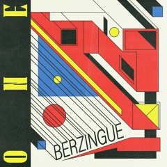 PREMIERE: Berzingue - One [Pont Neuf Records]