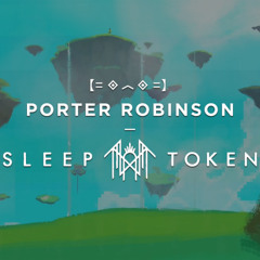 Porter Robinson vs Sleep Token - Language x Euclid (Goobsie Mashup)