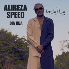 Alireza Speed-Bia Inja علیرضااِسپید-بیااینجا.mp3