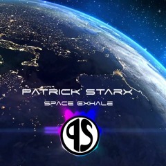 Patrick Starx  - Space Exhale [Minimal Techno]