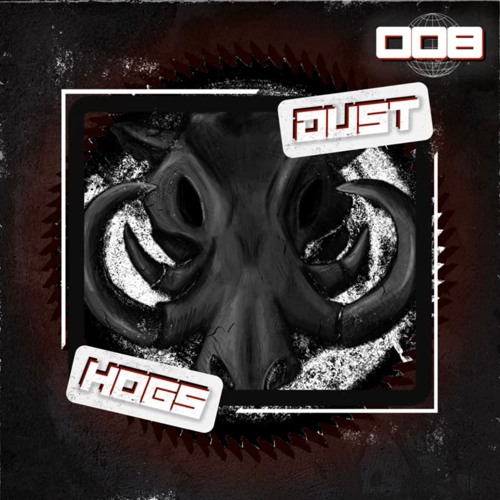 Dust - Hogs