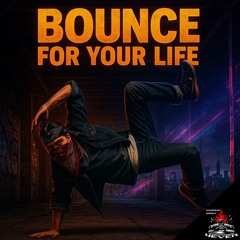 Bounce for Your Life [Electro Funk Boom Bap 90 bpm]