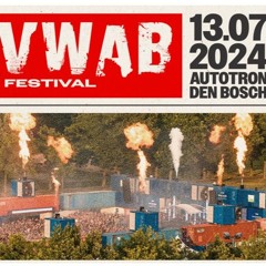 Vroeger Was Alles Beter (VWAB) Festival 2024 - Jongens Van De Onderwereld - Warm Up Mix